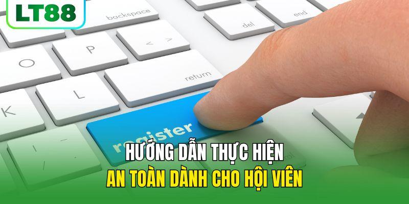Hướng dẫn thực hiện an toàn dành cho hội viên