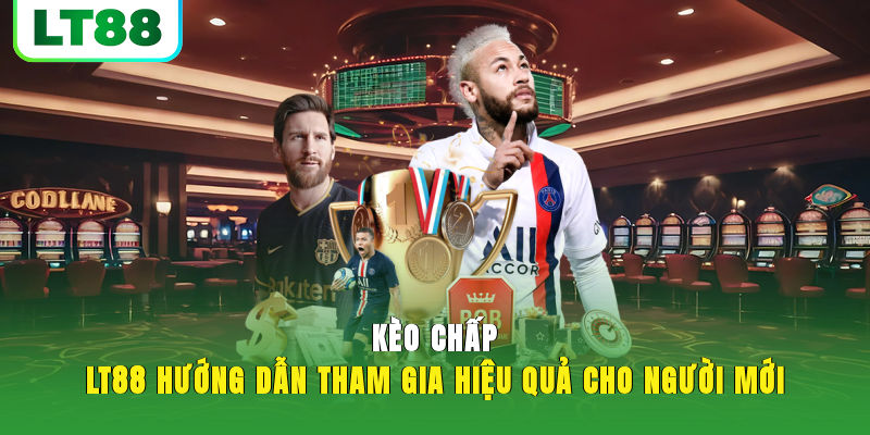 Kèo Chấp - Cách Xuống Tiền Luôn Có Lãi Mẹo Hot 2025